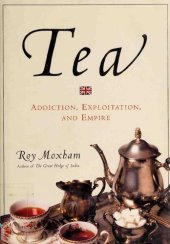 book Tea: Addiction, Exploitation, and Empire