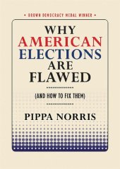 book Why American elections are flawed (and how to fix them)