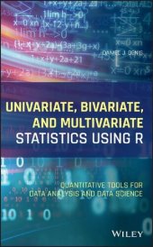 book Univariate, Bivariate, and Multivariate Statistics Using R: Quantitative Tools for Data Analysis and Data Science