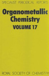 book Organometallic chemistry. Vol. 17, A review of the literature published during 1987