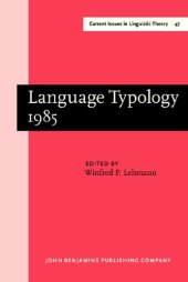 book Language typology 1985 : papers from the linguistic typology symposium, Moscow, 9-13 December 1985