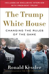 book The Trump White House: Changing the Rules of the Game