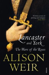 book Lancaster And York : the Wars of the Roses