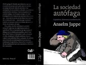 book La sociedad autófaga. Capitalismo, desmesura y autodestrucción