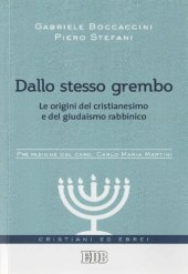 book Dallo stesso grembo. Le origini del cristianesimo e del giudaismo rabbinico