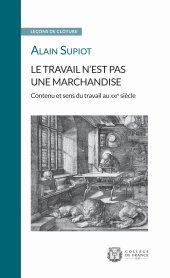 book Le travail n’est pas une marchandise. Contenu et sens du travail au XXIe siècle