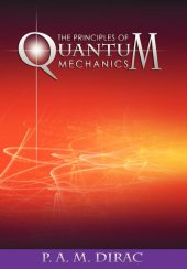 book The Principles of Quantum Mechanics