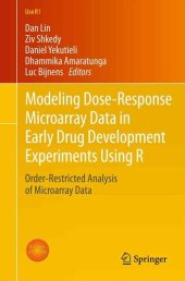 book Modeling Dose-Response Microarray Data in Early Drug Development Experiments Using R: Order-Restricted Analysis of Microarray Data