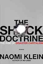 book The Shock Doctrine: the Rise of Disaster Capitalism