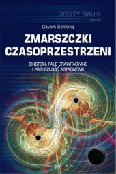 book Zmarszczki czasoprzestrzeni. Einstein, fale grawitacyjne i przyszłość astronomii