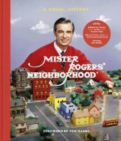 book Mister Rogers' Neighborhood: A Visual History