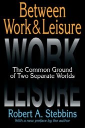 book Between Work and Leisure: The Common Ground of Two Separate Worlds