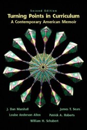 book Turning Points in Curriculum: A Contemporary American Memoir, 2nd Edition