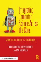 book Integrating Computer Science Across the Core: Strategies for K-12 Districts