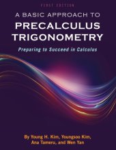 book A Basic Approach to Precalculus Trigonometry: Preparing to Succeed in Calculus