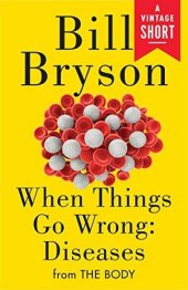 book When Things Go Wrong: Diseases