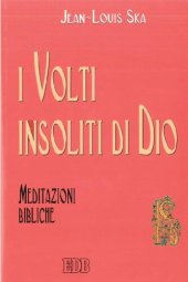 book I volti insoliti di Dio. Meditazioni bibliche