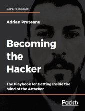 book Becoming the Hacker: The Playbook for Getting Inside the Mind of the Attacker