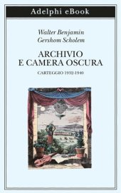 book Archivio e camera oscura: Carteggio 1932-1940