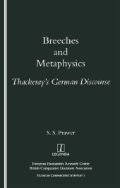 book Breeches and Metaphyics: Thackeray's German Discourse