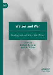 book Walzer And War: Reading Just And Unjust Wars Today