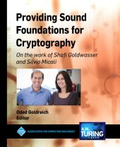 book Providing Sound Foundations for Cryptography: On the work of Shafi Goldwasser and Silvio Micali