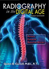 book Radiography in the Digital Age: Physics, Exposure, Radiation Biology