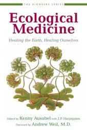 book Ecological Medicine: Healing the Earth, Healing Ourselves: 0