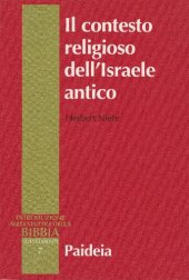 book Il contesto religioso dell'Israele antico. Introduzione alle religioni della Siria-Palestina