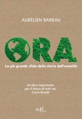 book Ora: La più grande sfida della storia dell'umanità