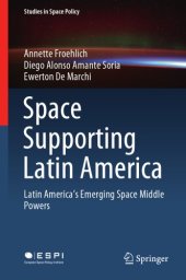 book Space Supporting Latin America: Latin America’s Emerging Space Middle Powers