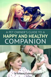 book A Pet Owner's Guide to a Happy and Healthy Companion