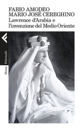 book Lawrence d'Arabia e l'invenzione del Medio Oriente