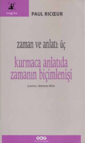 book Zaman ve Anlatı - Cilt 3: Kurmaca Anlatıda Zamanın Biçimlenişi