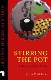 book Stirring the Pot: African Cuisines and Global Interaction, 1500-2000