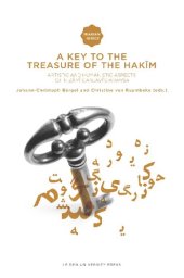 book A Key to the Treasure of the Hakīm: Artistic and Humanistic Aspects of Nizāmī Ganjavī’s Khamsa