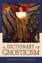 book A Dictionary of Gnosticism