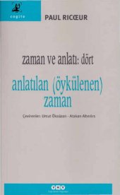 book Zaman ve Anlatı - Cilt 4: Anlatılan-Öykülenen Zaman