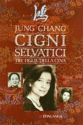 book Cigni selvatici: Tre figlie della Cina (Italian Edition)