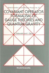 book Covariant Operator Formalism Of Gauge Theories And Quantum Gravity