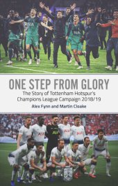 book One Step from Glory: The Story Tottenham Hotspur's Champions League