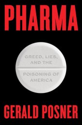 book Pharma: Greed, Lies, and the Poisoning of America