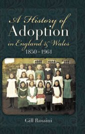 book A History of Adoption in England and Wales 1850- 1961