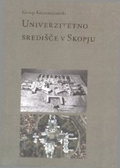 book Univerzitetno središče v Skopju : [arhitekt Marko Mušič]