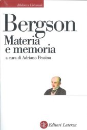 book Materia e memoria. Saggio sulla relazione tra il corpo e lo spirito