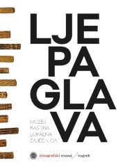 book Ljepa glava : Muzej - baština - lokalna zajednica