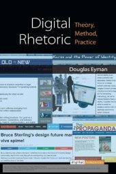 book Digital Rhetoric: Theory, Method, Practice