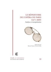 book Le répertoire de l’Opéra de Paris (1671-2009): Analyse et interprétation