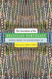 book The Invention of the Brazilian Northeast