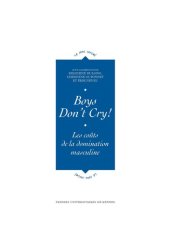 book Boys don't cry! Les coûts de la domination masculine